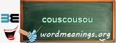 WordMeaning blackboard for couscousou